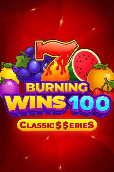 Burning Wins 100